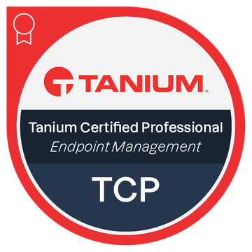 Tanium Certified Professional, Endpoint Management (TCP-EM) Tanium Certified Professional, Endpoint Management (TCP-EM)