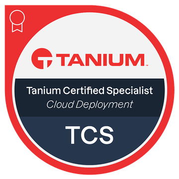 Tanium Certified Specialist, Cloud Deployment (TCS-Cloud) Tanium Certified Specialist, Cloud Deployment (TCS-Cloud)